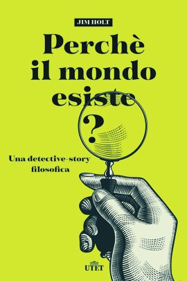Perché il mondo esiste?