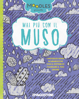 Mai più con il muso