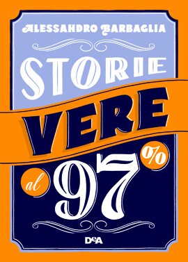 Storie vere al 97%