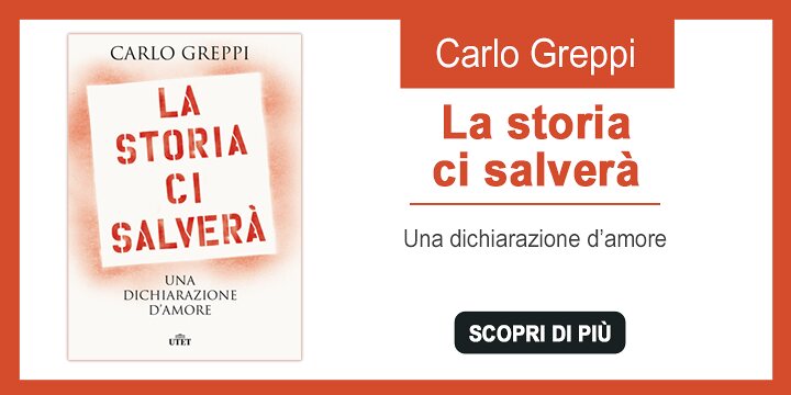 La storia ci salverà